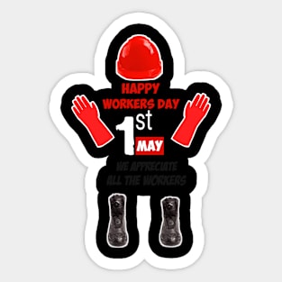 Happy workers day we appreciate all workers Sticker